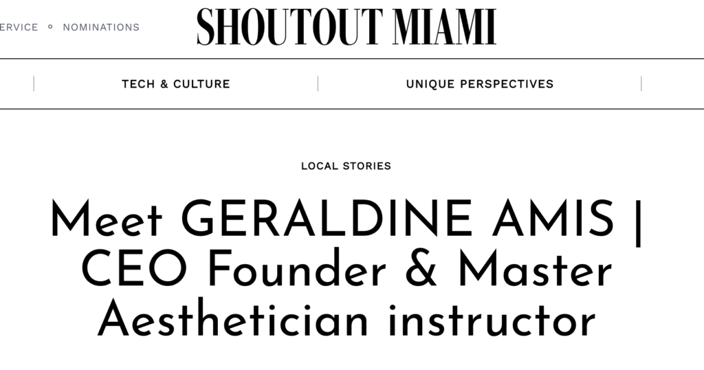 Meet GERALDINE AMIS | CEO Founder & Master Aesthetician instructor